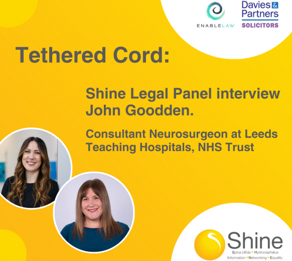Tethered Cord: Shine Legal Panel Interview John Goodden, Consultant Neurosurgeon